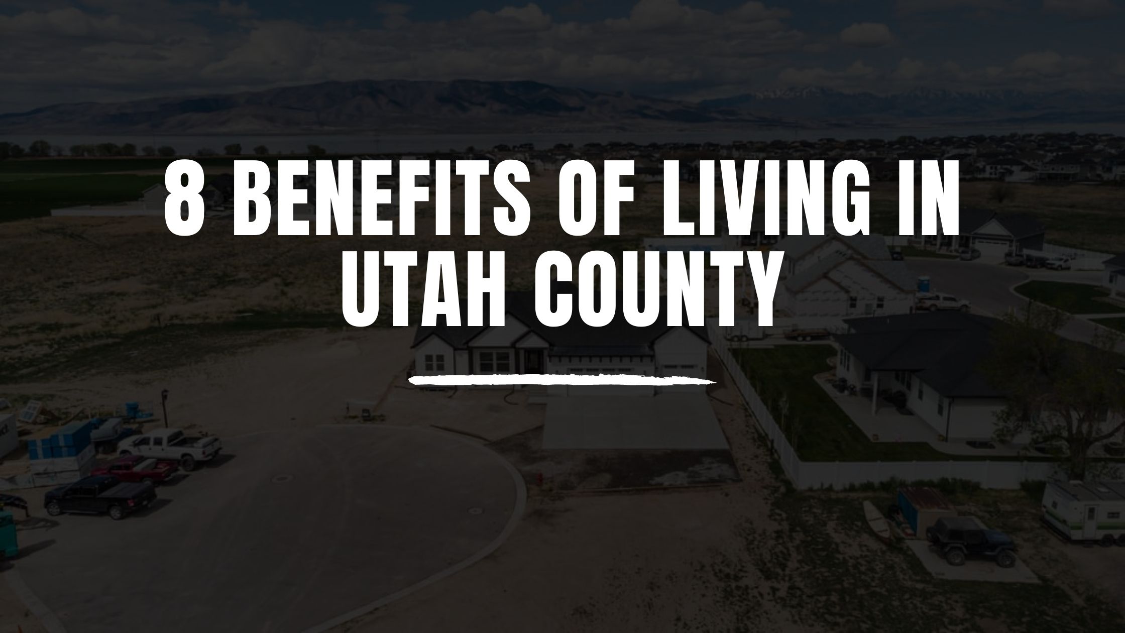 8 Benefits of Living in Utah County